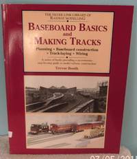 image of Baseboard Basics and Making Tracks: Planning, Baseboard Construction, Track Laying and Wiring (Library of Railway Modelling)