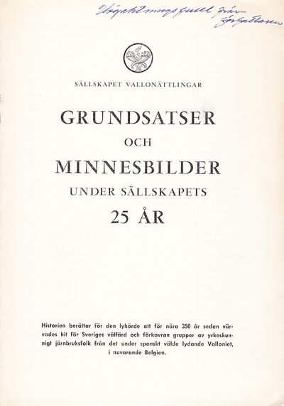 Sällskapet Vallonättlingar. Grundsatser och…