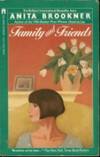 Family and Friends by Anita Brookner - Hardcover - 1985 - from Bookbarn (SKU: 1996354)