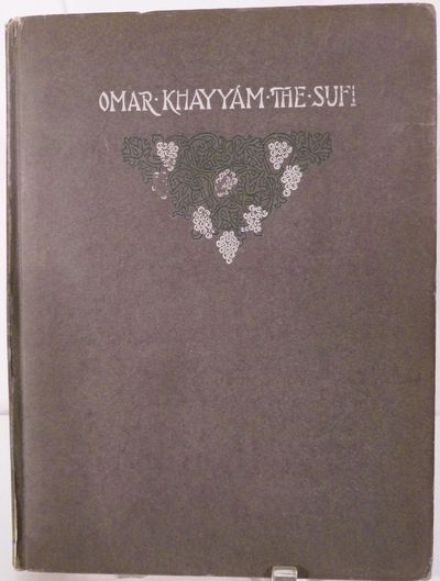 Sufi Interpretations of The Quatrains of Omar Khayyam and Fitzgerald