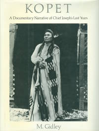 Kopet: A Documentary Narrative of Chief Joseph's Last Years