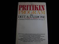 THE PRITIKIN PROGRAM FOR DIET &amp; EXERCISE by Pritikin, Nathan - 1979