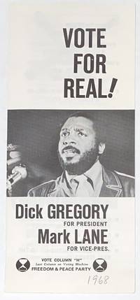 image of Vote for real! Dick Gregory for President, Mark Lane for Vice Pres