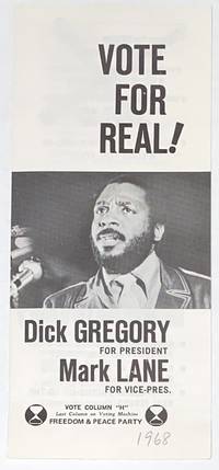 Vote for real! Dick Gregory for President, Mark Lane for Vice Pres de [Gregory, Dick; Mark Lane] - 1968