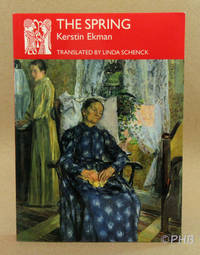 The Spring by Kerstin Ekman - Paperback - First Edition Thus - 2002 - from Post Horizon Booksellers (IOBA) (SKU: 043859)