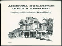 Arizona Buildings with a History! Drawings and History Briefs, Volume 1.