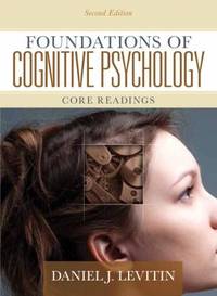 Foundations of Cognitive Psychology: Core Readings (2nd Edition)