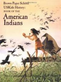 USKids History: Book of the American Indians (Brown Paper School) by Marlene Smith-Baranzini - 1994-07-06