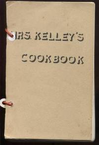 cover of Mrs. Kelley's Cookbook (collection of recipes)