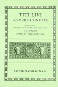 image of Ab Urbe Condita: Volume VI: Books XXXVI-XL (Oxford Classical Texts) (Bks.36-40)