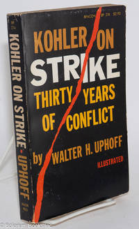 cover of Kohler on strike: thirty years of conflict. Illustrated with photographs
