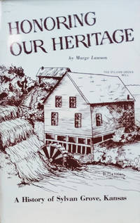 image of Honoring Our Heritage: A History of Sylvan Grove, Kansas