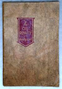 The Oil Royalty Analyzed by Capes, Ray C