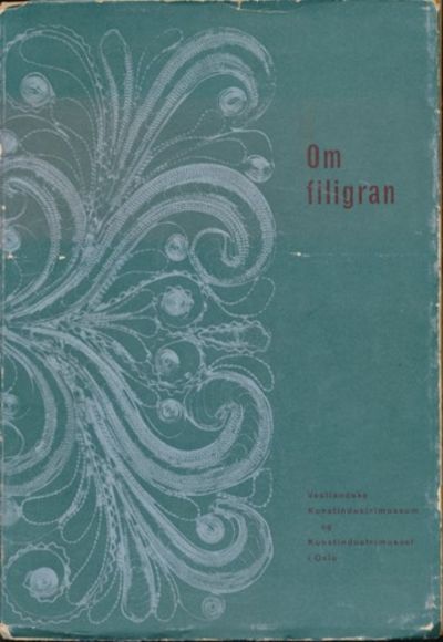 Om filigran. Teknikk, historikk, filigran i norsk…