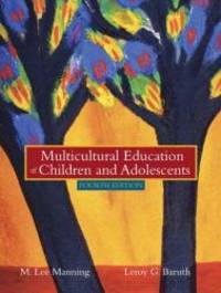 Multicultural Education of Children and Adolescents (4th Edition) by M. Lee Manning - 2003-08-07