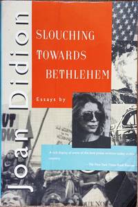 Slouching Towards Bethlehem: Essays