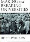 Making And Breaking Universities