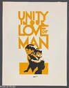 Unity in our love of man [screenprint poster]