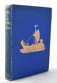 image of Letters from High Latitudes; being some account of a voyage in 1856 in the schooner yacht 'Foam', to Iceland, Jan Mayen, and Spitzbergen