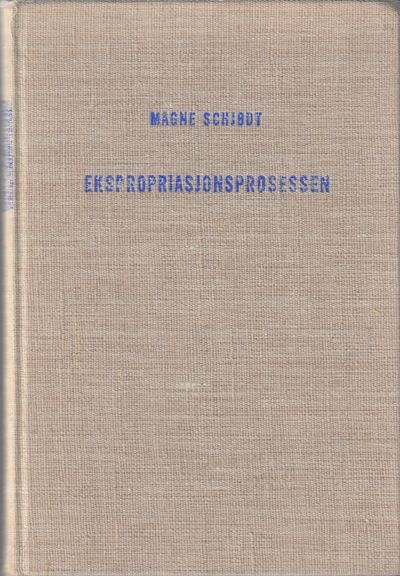 Eksproproasjonsprosessen. Ny utgave.