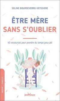 Être mère sans s'oublier