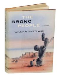 The Bronc People by EASTLAKE, William - 1958