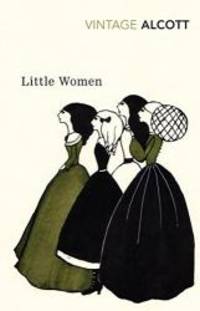 Little Women and Good Wives (Vintage Classics) by Louisa May Alcott - 2008-07-09