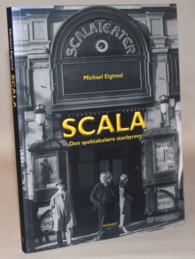 Scala. Den spektakulære storbyrevy.