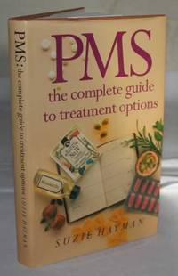 PMS - The Complete Guide to Treatment Options