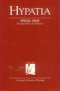 image of Hypatia; A Journal of Feminist Philosophy: Special Issue: Feminist Ethics & Medicine (Summer 1989)