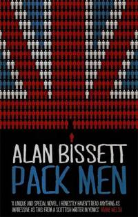 Pack Men by Alan Bissett - 2011