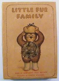 Little Fur Family by Brown, Margaret Wise [Garth Williams, illus.] - 1946