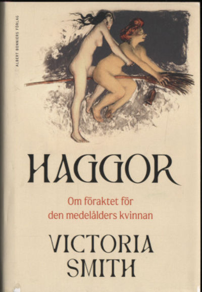 HAGGOR. Om föraktet för den medelålders kvinnan.