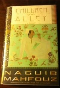 Children of the Alley by Mahfouz, Naguib; Peter Theroux, translator - 1st  edition