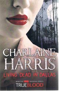 Living Dead In Dallas by Harris Charlaine - 2009