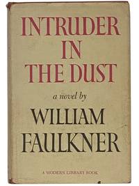 Intruder in the Dust: A Novel (The Modern Library of the World's Best Books, ML 351)