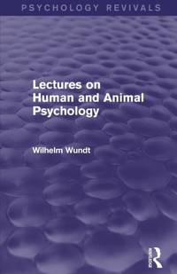 Lectures on Human and Animal Psychology (Psychology Revivals)