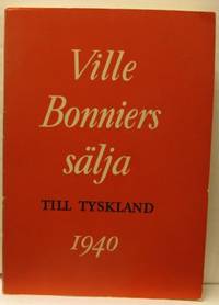 Ville Bonniers sälja till Tyskland 1940. De…