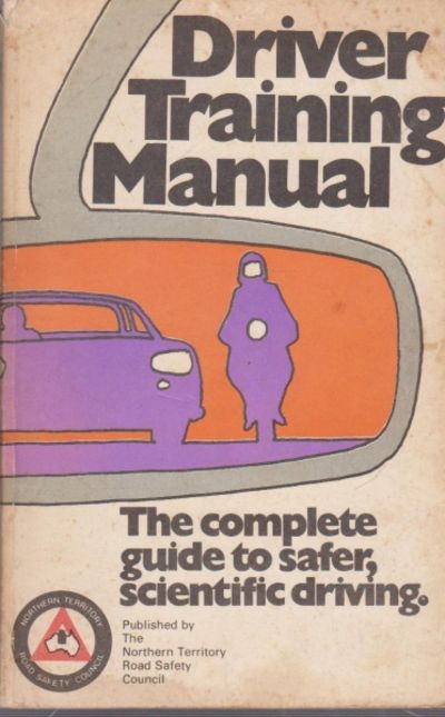Driver Training Manual The Complete Guide To Safer