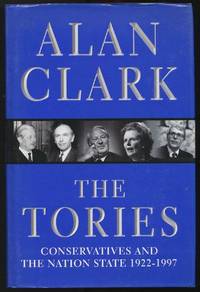 image of Tories, The: Conservatives and the Nation State 1922-1997