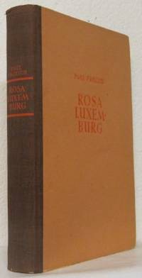 Rosa Luxemburg. Gedanke und Tat.