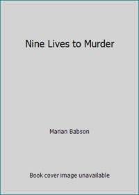 Nine Lives to Murder by Marian Babson - 1994