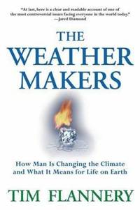 image of The Weather Makers : The History and Future Impact of Climate Change