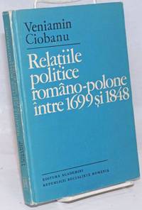 Relatiile Politice Romano-Polone Intre 1699 si 1848