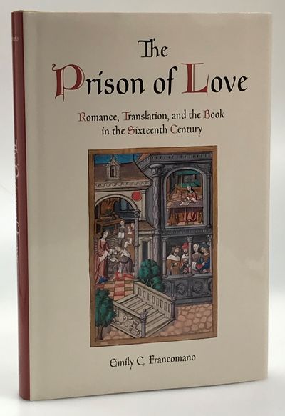 The Prison of Love. Romance, Translation, and the…