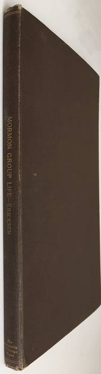 The Psychological and Ethical Aspects of Mormon Group Life
