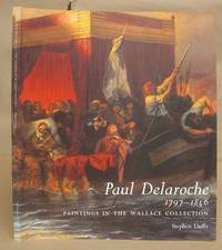 Paul Delaroche : 1797 - 1856 : Paintings In The Wallace Collection