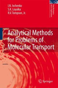 Analytical Methods for Problems of Molecular Transport