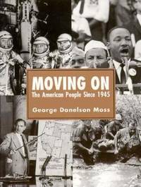 Moving On : The American People since 1945