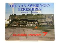 THE VAN SWERINGEN BERKSHIRES (CLASSIC POWER 7) by Eugene L Huddleston - Paperback - 1st edition. - 1986 - from Stella & Rose's Books (SKU: 1818089)
